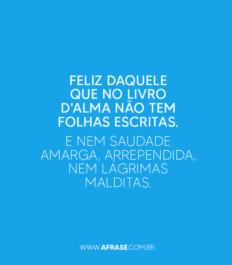 Frases, imagens e fotos para curtir e compartilhar - A Frase