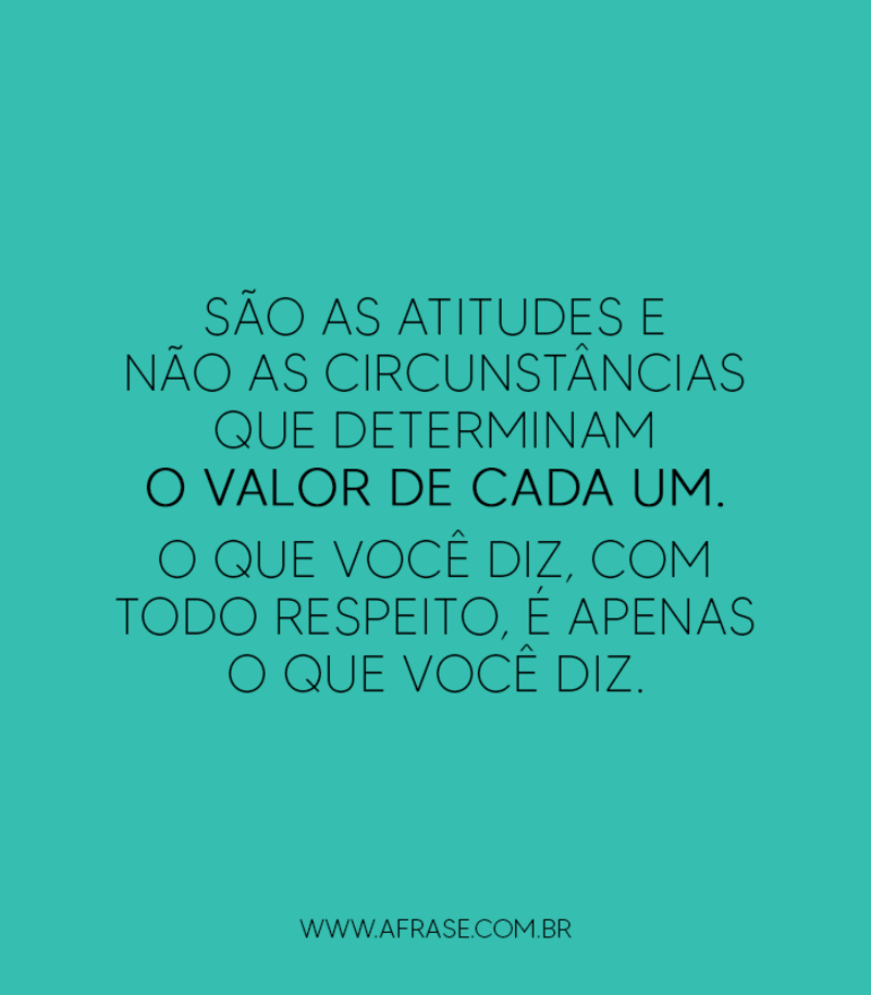 Frases, imagens e fotos para curtir e compartilhar - A Frase