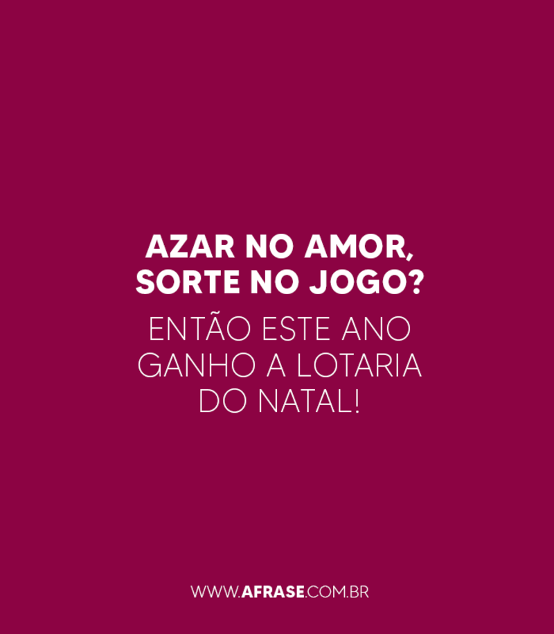 Frases, imagens e fotos para curtir e compartilhar - A Frase