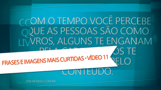 Com o tempo você percebe que as pessoas são como livros, alguns te enganam pela capa, outros te surpreendem pelo conteúdo.

Toda garrafa vazia está cheia de histórias.

Se você não vê o seu valor, acabará sempre com alguém que também não vê.

Não sou velha. 
Sou uma adolescente vintage reciclada.

Amigo é coisa pra se guardar. 
Debaixo de sete chaves, 
Dentro do coração