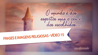 O mundo é dos espertos mas o céu é dos escolhidos....

Fé, luz que não vejo, mas é ela que me guia.

A luz que me guia é bem mais forte do que os olhos que me cercam.

Deus vai criar um caminho, quando parece que não há nenhum.

Não espere sentado, espere de joelhos!