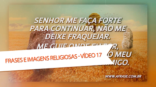 Senhor me faça forte para continuar, não me deixe fraquejar. 
Me guie onde eu for, me livre do perigo, do meu caminho afaste o inimigo.

Lembre-se: O impossível é apenas uma das especialidades de Deus.

Esteja comigo Senhor! 
Pois é sua presença que me fortalece me fazendo continuar e vencer todos os dias.

Ao depositar sua fé em Deus você está buscando um ombro amigo capaz de ajudar a suportar as maiores adversidades.

Não importa o tempo, se esperarmos em Deus sempre seremos surpreendidos por bondade e misericórdia!