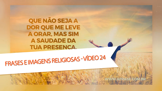 Que não seja a dor que me leve a orar, mas sim a saudade da tua presença.

Deus sabe o que você precisa antes mesmo de você pedir.

Após orar, senti algo inexplicável... 
Era paz, era Deus.

Todos os dias acordo feliz e em paz, pois trago Deus no coração.

Onde Deus coloca a mão, maldade nenhuma coloca o pé!